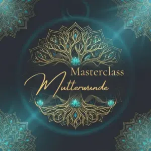 Masterclass Mutterwunde